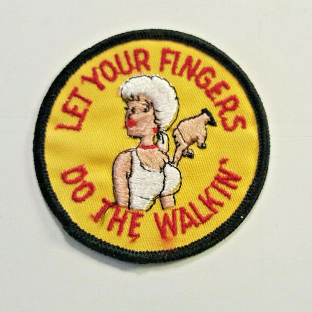 LET YOUR FINGERS DO THE WALKING PATCH 3" Round Sew On Embroidered RISQUE SEXY